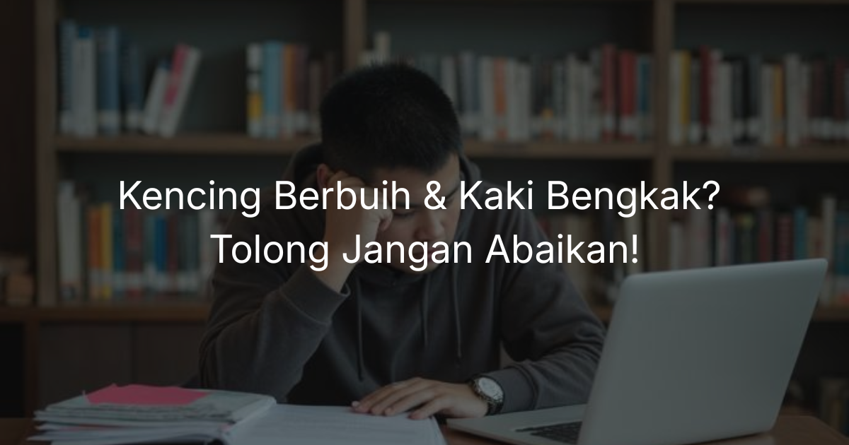 Apa Itu Nefrotik Sindrom? Panduan Lengkap Untuk Pelajar